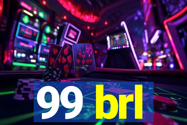 99 brl